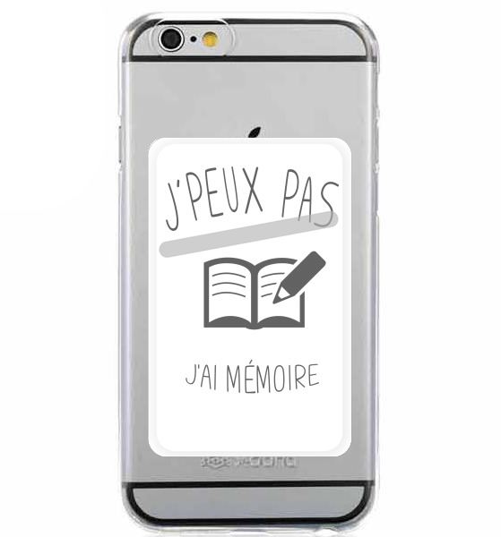 Porte Carte adhésif pour smartphone Je peux pas j'ai mémoire