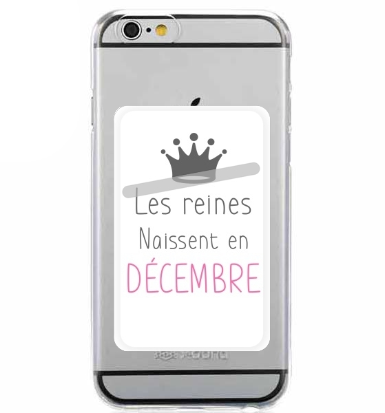 Porte Carte adhésif pour smartphone Les reines naissent en décembre