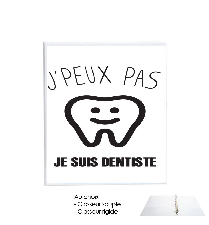 Classeur Rigide Je peux pas je suis dentiste