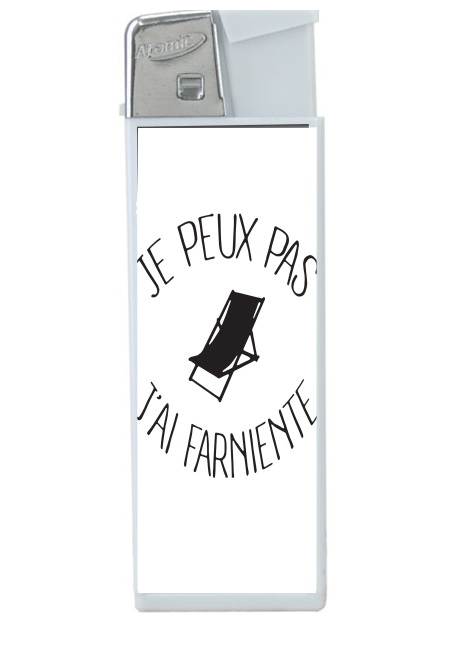 Briquet Je peux pas j'ai farniente