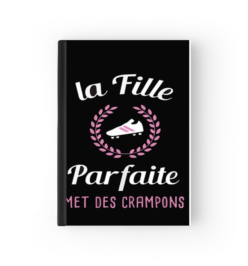 Cahier La fille parfaite met des crampons Footballeuse