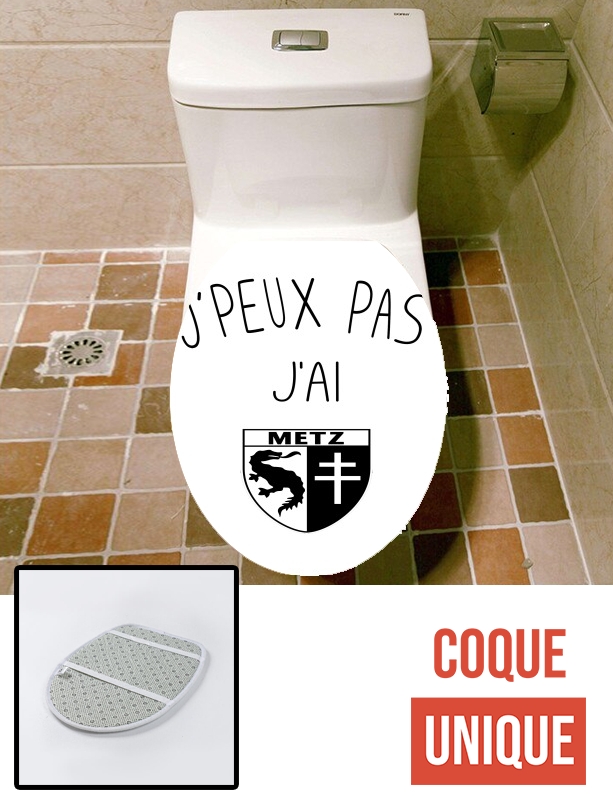 Housse de toilette - Décoration abattant wc Je peux pas j'ai Metz