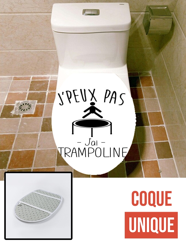 Housse de toilette - Décoration abattant wc Je peux pas j'ai trampoline