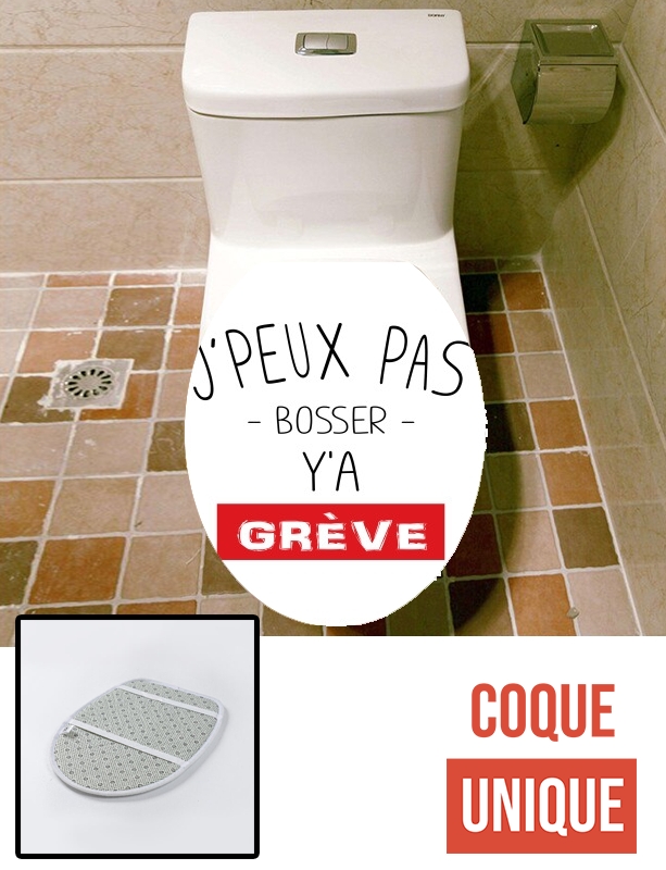 Housse de toilette - Décoration abattant wc Je peux pas y'a grève