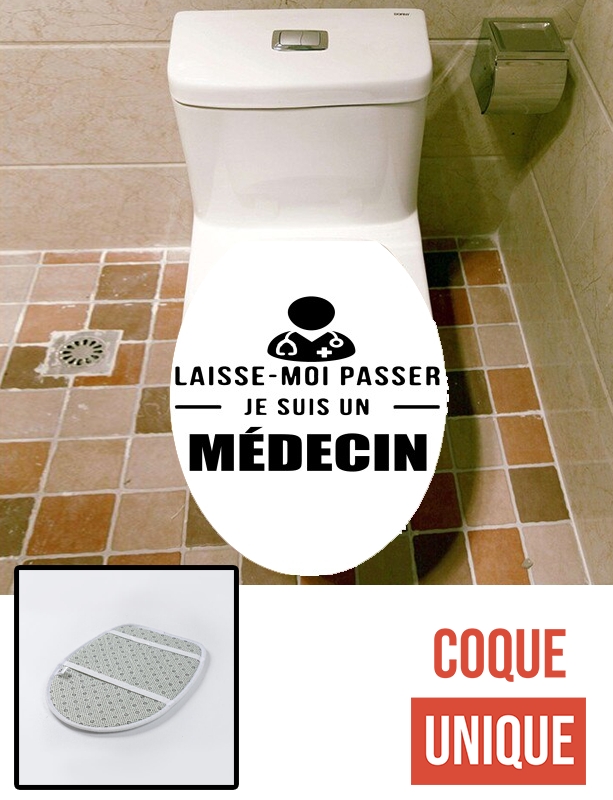 Housse de toilette - Décoration abattant wc Laisse moi passer je suis medecin