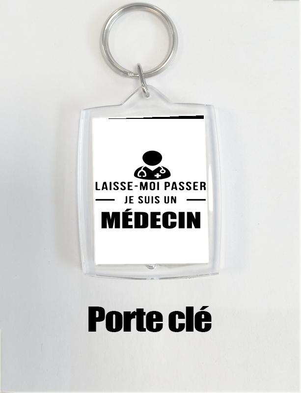 Porte clé photo Laisse moi passer je suis medecin