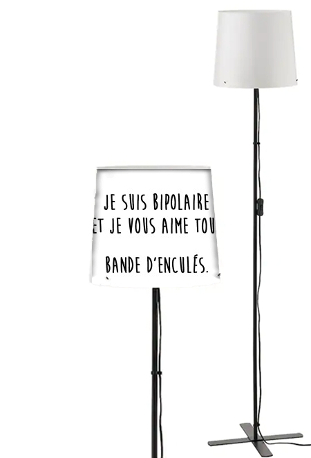 Lampadaire Je suis bipolaire et je vous aime tous