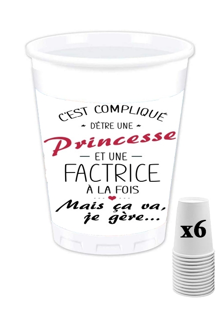 Pack de 6 Gobelets C'est compliqué d'être une princesse et une factrice