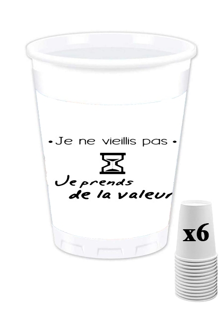 Pack de 6 Gobelets Je ne vieillis pas je prends de la valeur