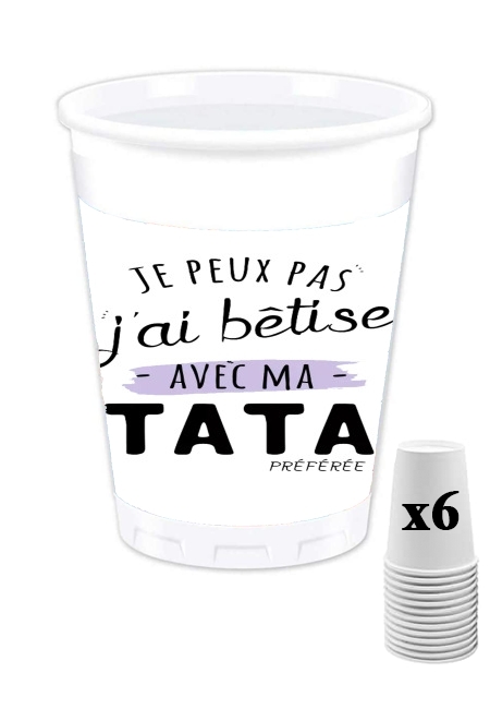 Pack de 6 Gobelets J'peux pas j'ai bêtise avec tata