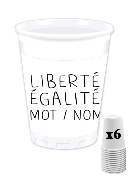 Pack de 6 Gobelets Liberté Égalité Personnalisable avec mot ou nom