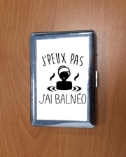 Porte Cigarette Je peux pas j'ai balneotherapie