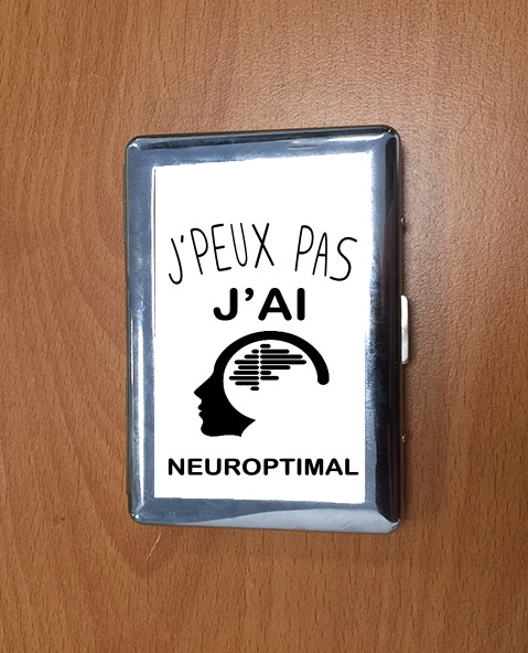 Porte Cigarette Je peux pas jai neuroptimal