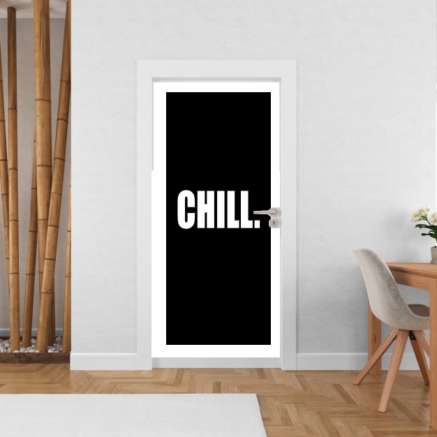 Poster de porte Chill