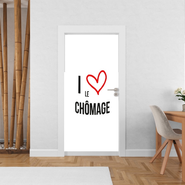 Poster de porte I love chomage