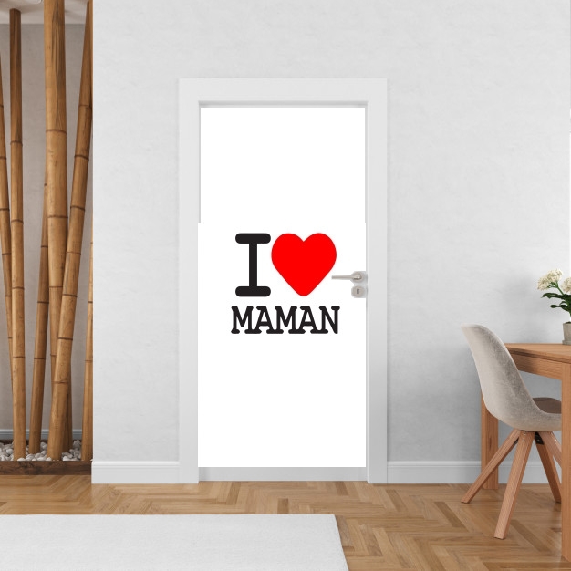 Poster de porte I love Maman