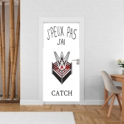 Poster de porte Je peux pas j'ai catch Ring