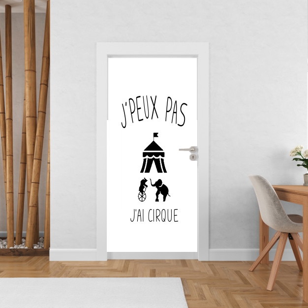 Poster de porte Je peux pas jai cirque