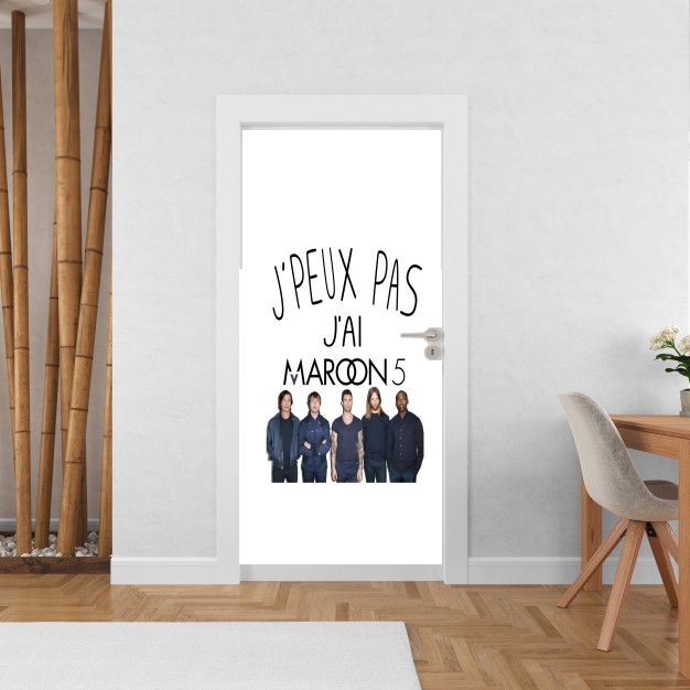 Poster de porte Je peux pas j'ai Maroon 5