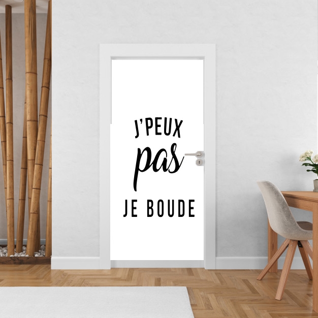 Poster de porte Je peux pas je boude