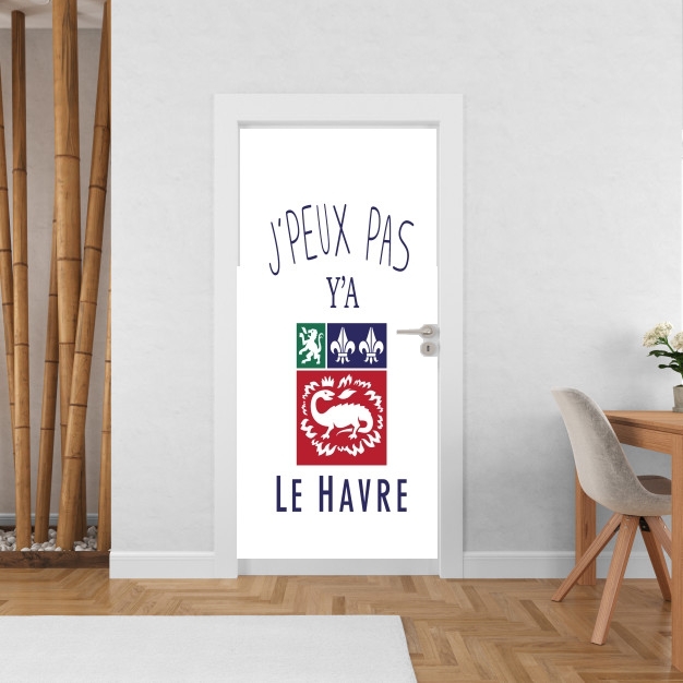 Poster de porte Je peux pas ya le Havre