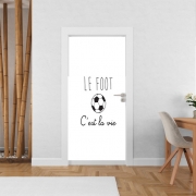 Poster de porte Le foot cest la vie