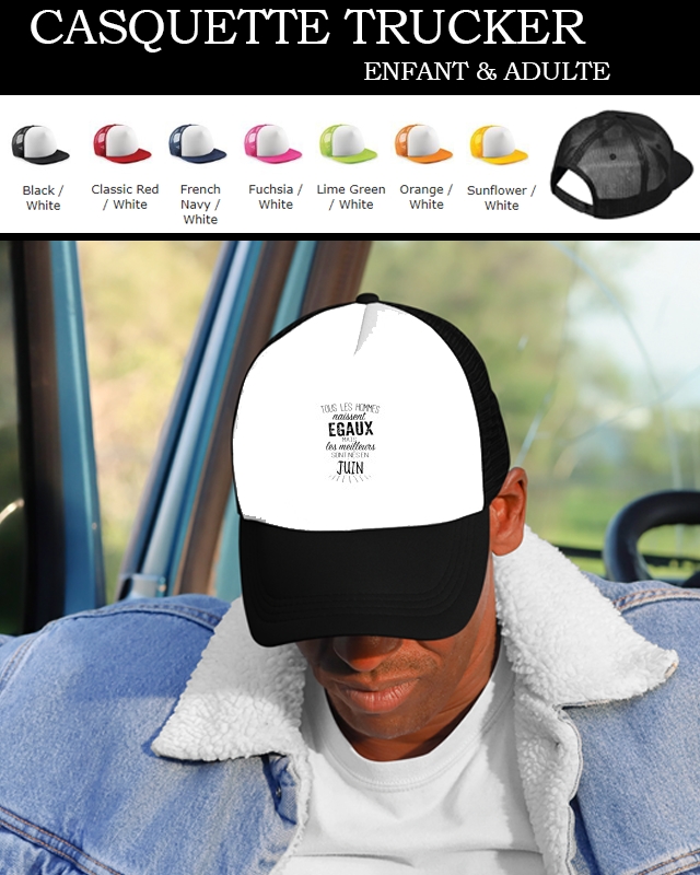 Casquette Snapback Originale Tous les hommes naissent égaux mais les meilleurs sont nés en Juin