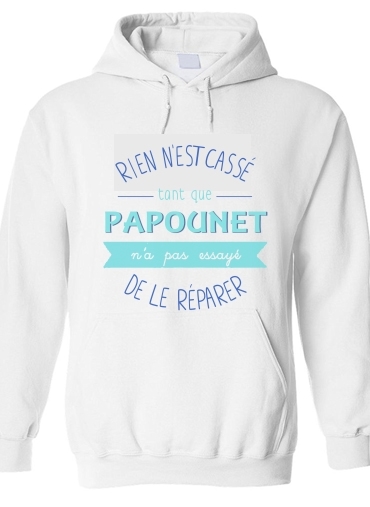 Sweat à capuche Rien n'est cassé tant que papa n'a pas essayé de réparer