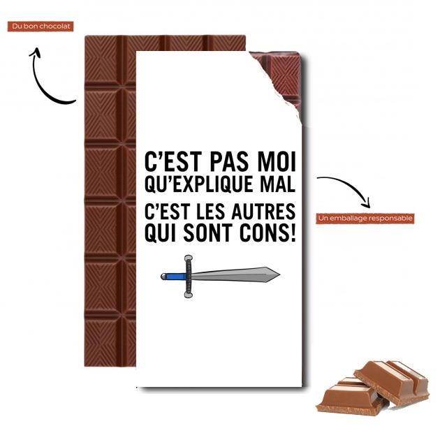 Tablette de chocolat personnalisé C'est pas moi qui explique mal, c'est les autres qui sont cons