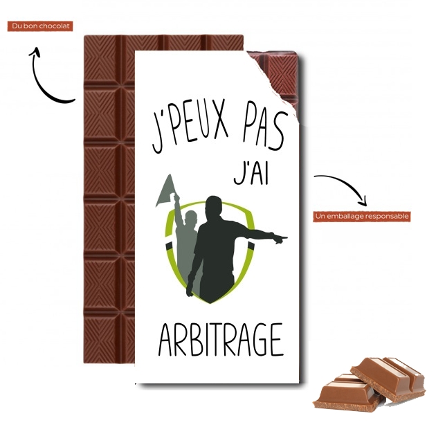 Tablette de chocolat personnalisé Je peux pas J'ai Arbitrage