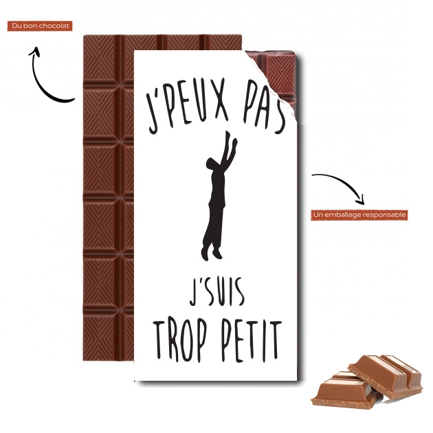 Tablette de chocolat personnalisé Je peux pas je suis trop petit