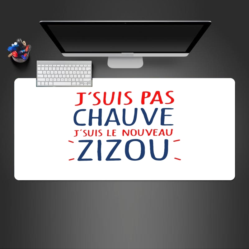 Tapis de souris géant Je ne suis pas chauve Je suis le nouveau ZiZou