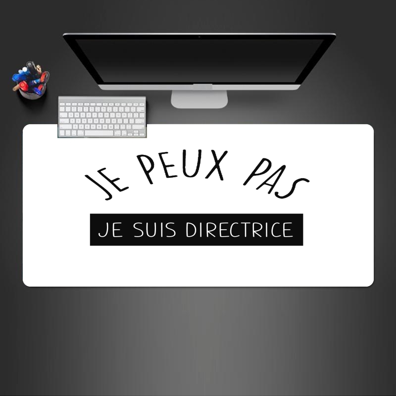 Tapis de souris géant Je peux pas je suis directrice