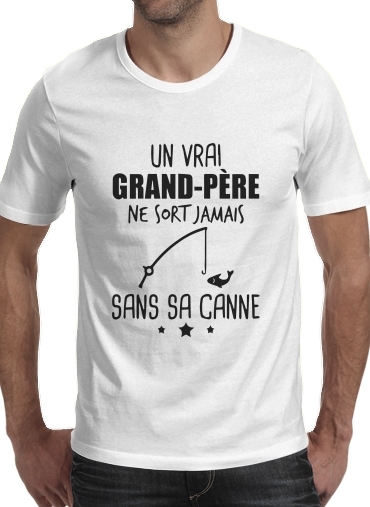 T-Shirt Manche courte cold rond Un grand pere ne sort jamais sans sa canne Cadeau pecheur